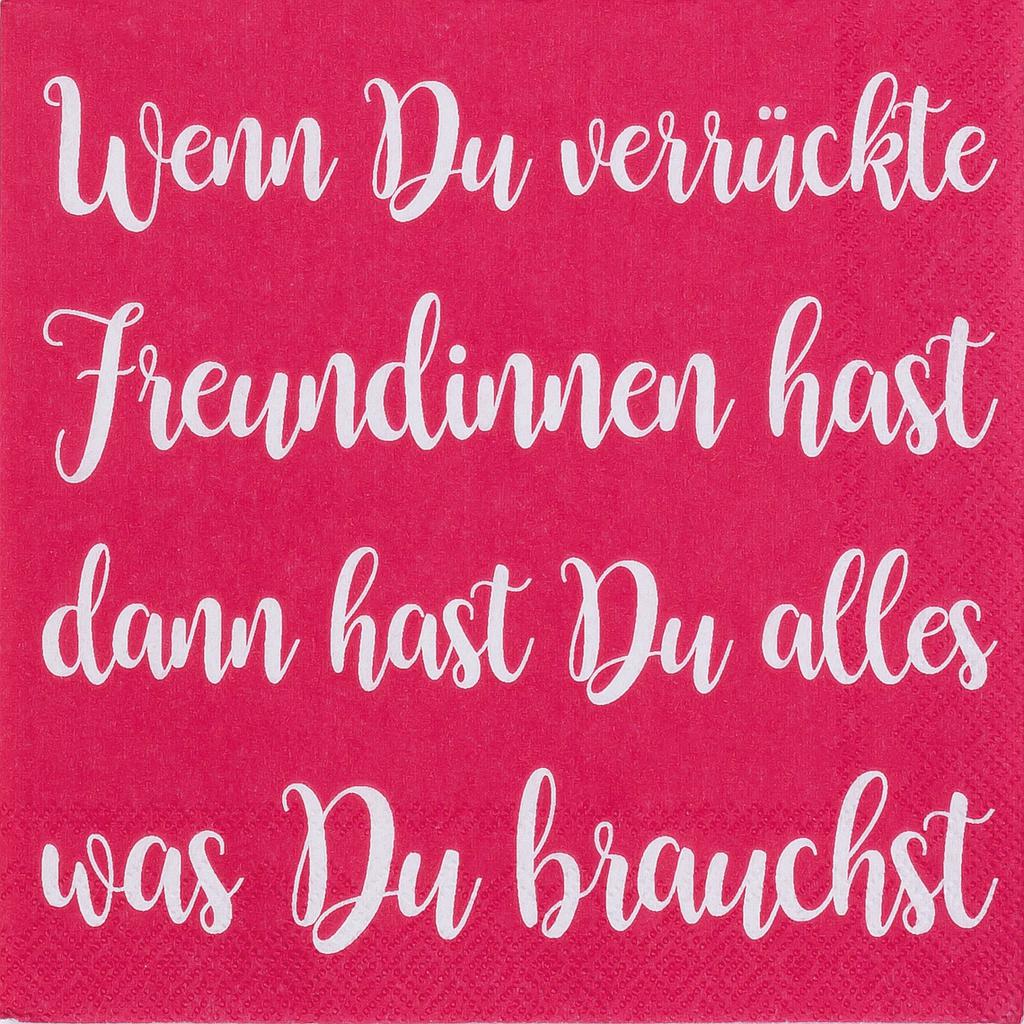Cocktailserviette Wenn du verrückte Freundinnen hast...